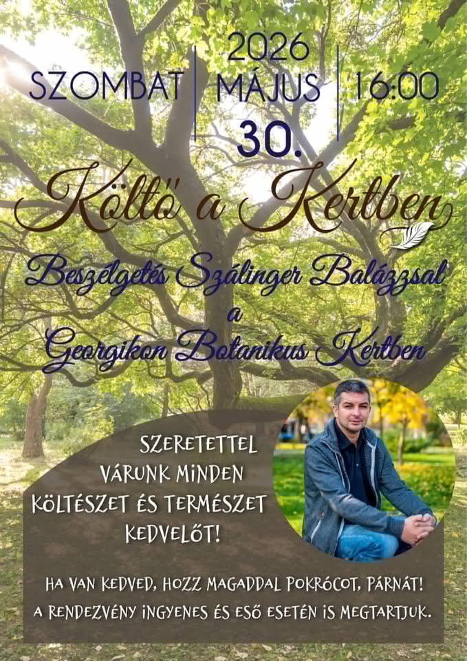 Költő a Kertben – Beszélgetés Szálinger Balázzsal