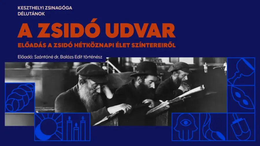 A zsidó udvar – előadás a hétköznapi élet színtereiről