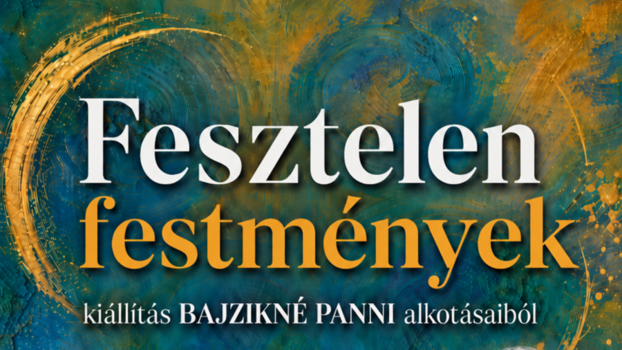 Fesztelen festmények – Bajzikné Panni festőművész kiállítása