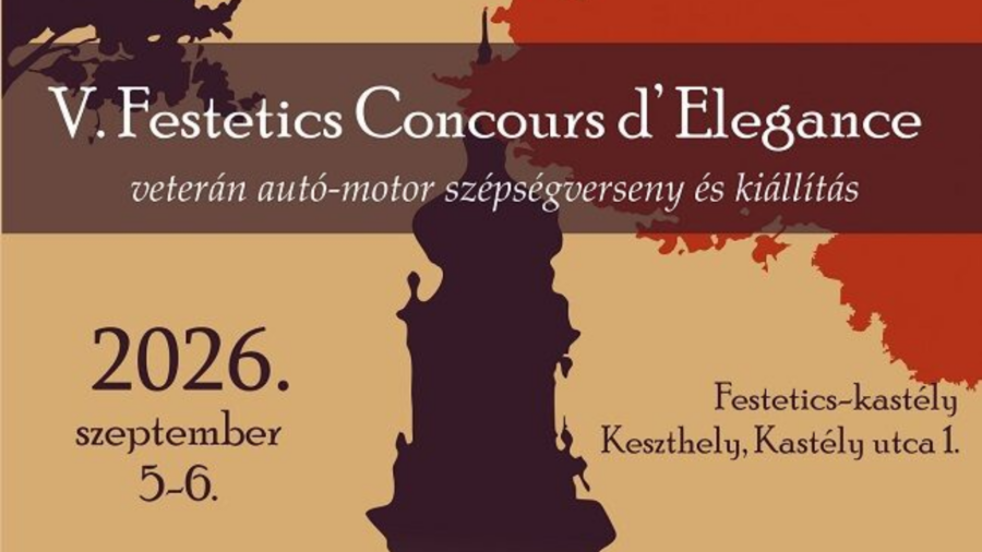 Festetics Concours d’Elegance - Veterán autó és motor szépségverseny