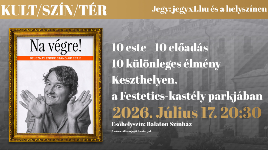 KULT/SZÍN/TÉR – Na végre! – Beleznay Endre önálló estje