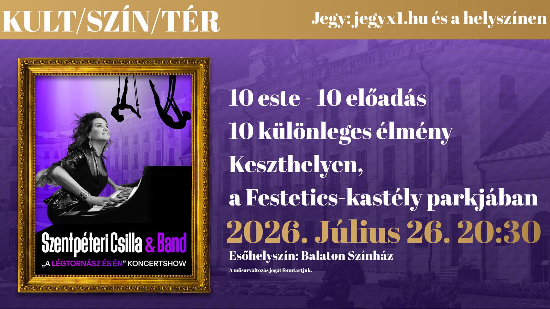 KULT/SZÍN/TÉR – Szentpéteri Csilla & Band – „A Légtornász és én” koncertshow