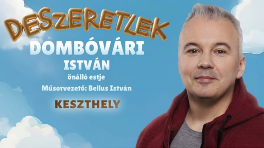 Deszeretlek – Dombóvári István önálló estje
