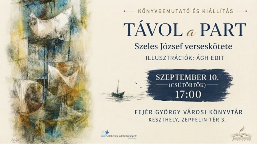 Könyvbemutató: Távol a part – Szeles József
