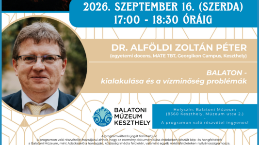 Dr. Alföldi Zoltán Péter: „Balaton – kialakulása és a vízminőség problémák” című előadása