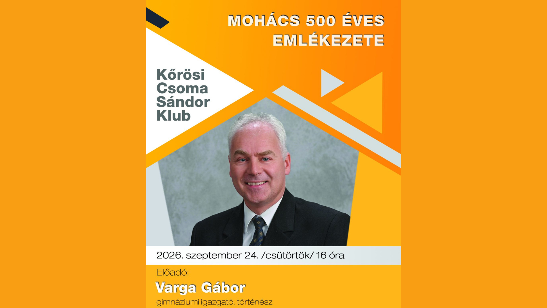 Kőrösi Csoma Sándor Klub Mohács 500 éves emlékezete