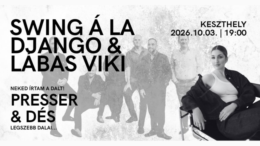 Neked írtam a dalt!  PRESSER – DÉS legszebb dalai a Swing à la Django és Lábas Viki előadásában