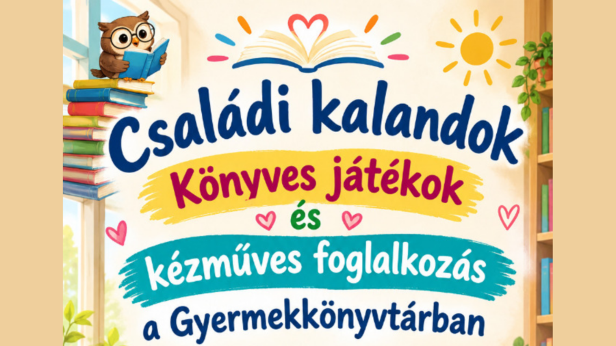 Családi Kalandok és Könyves Játékok