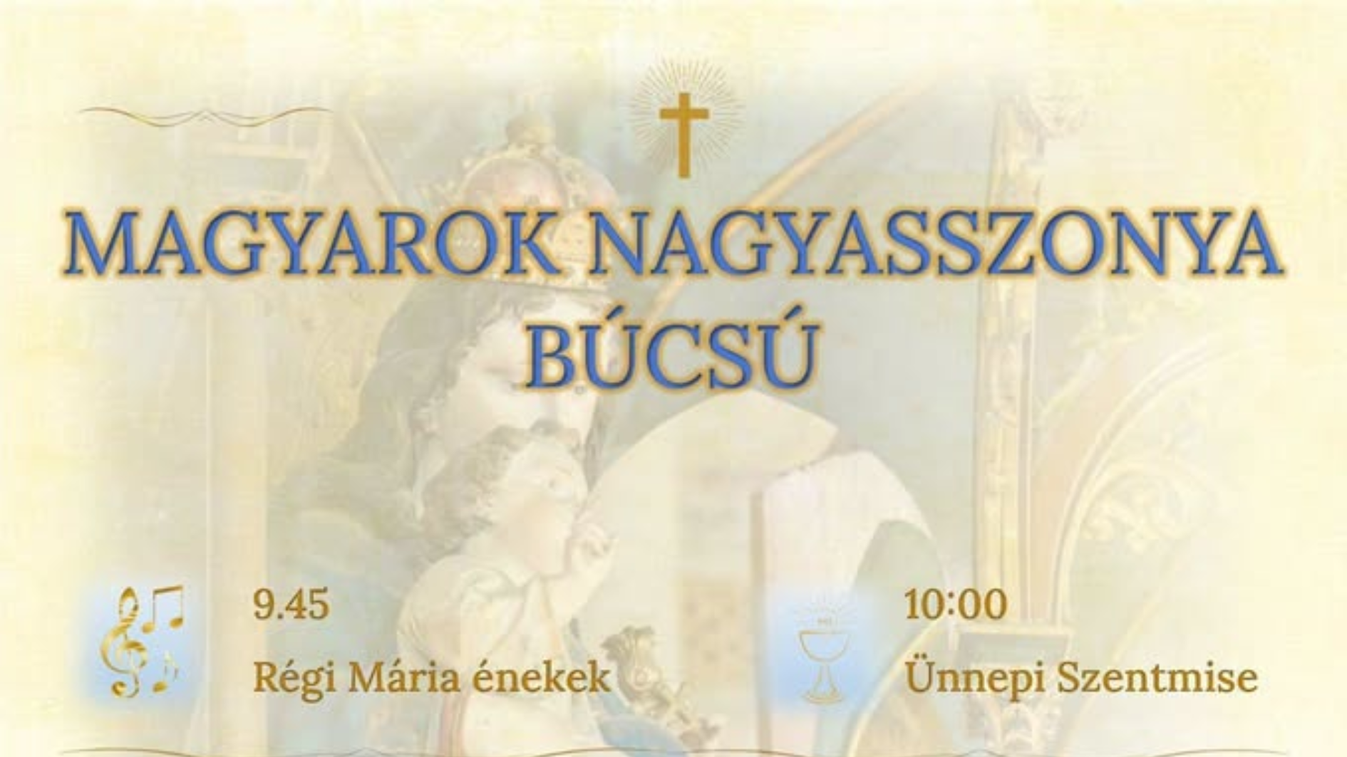 Magyarok Nagyasszonya Búcsú