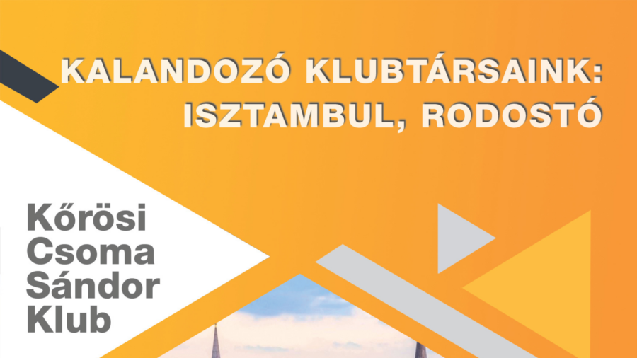Kőrösi Csoma Sándor Klub - Kalandozó klubtársaink: Isztambul, Rodostó